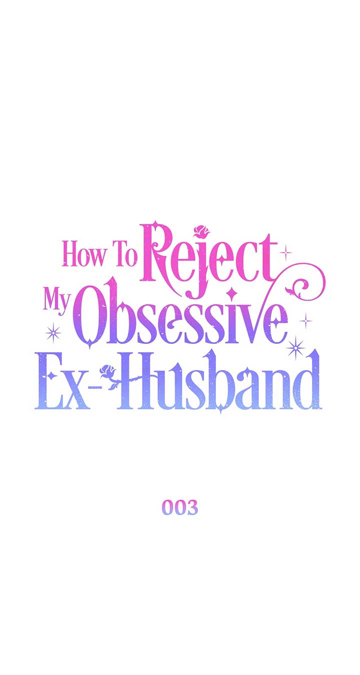 How To Reject My Obsessive Ex-Husband Chapter 3 page 17