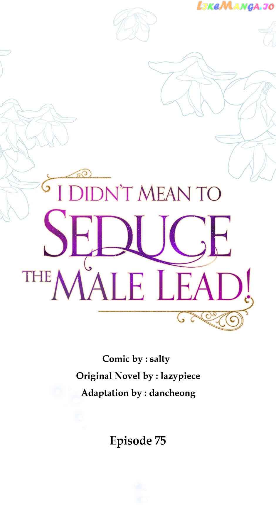 I Didn’t Mean to Seduce the Male Lead Chapter 75 page 14