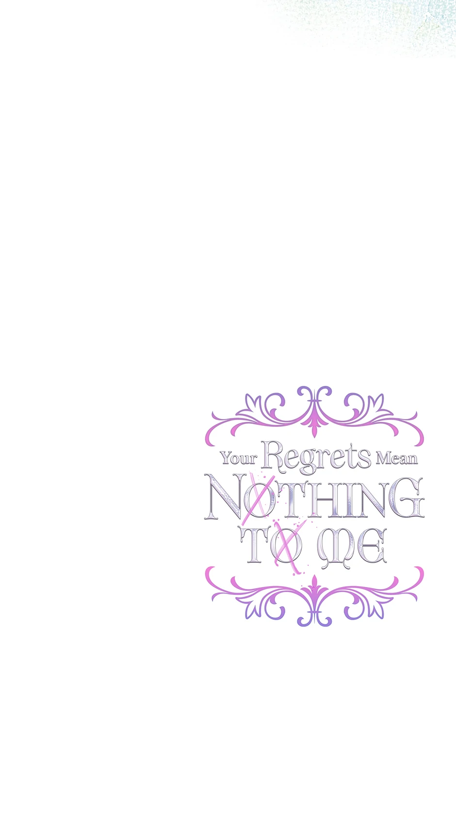 I Won’t Accept Your Regrets Chapter 135 page 70