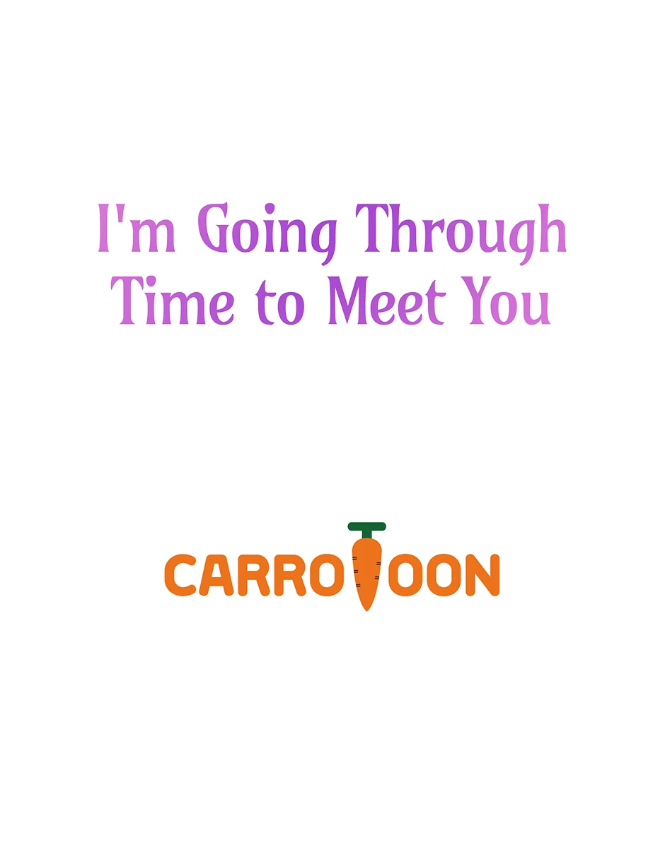 I’m Going To Meet You Beyond Time Chapter 25 page 78