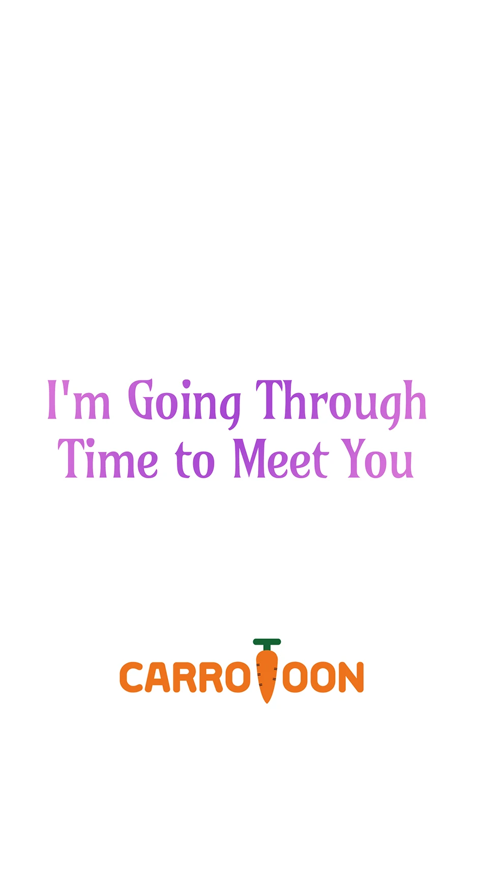 I’m Going To Meet You Beyond Time Chapter 26 page 69