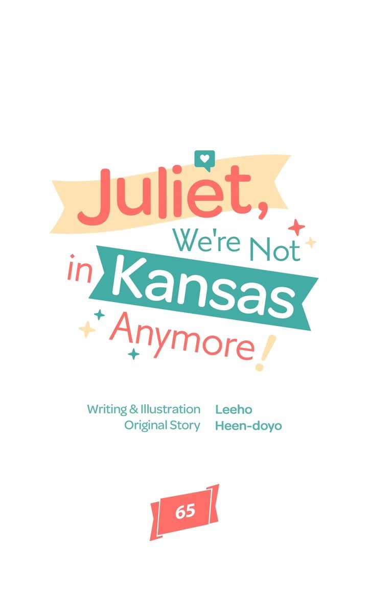 Juliet, You’re Not In Kansas Anymore! Chapter 65 page 46
