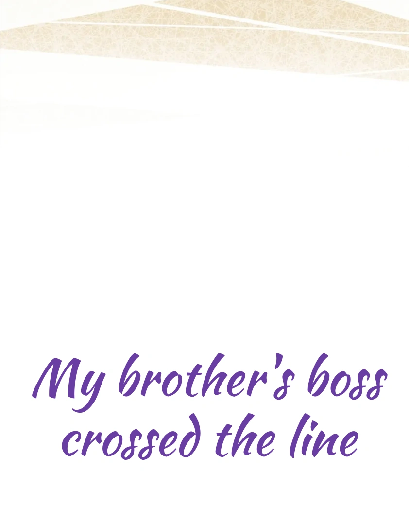 My Brother’s Boss Crossed The Line Chapter 15 page 47