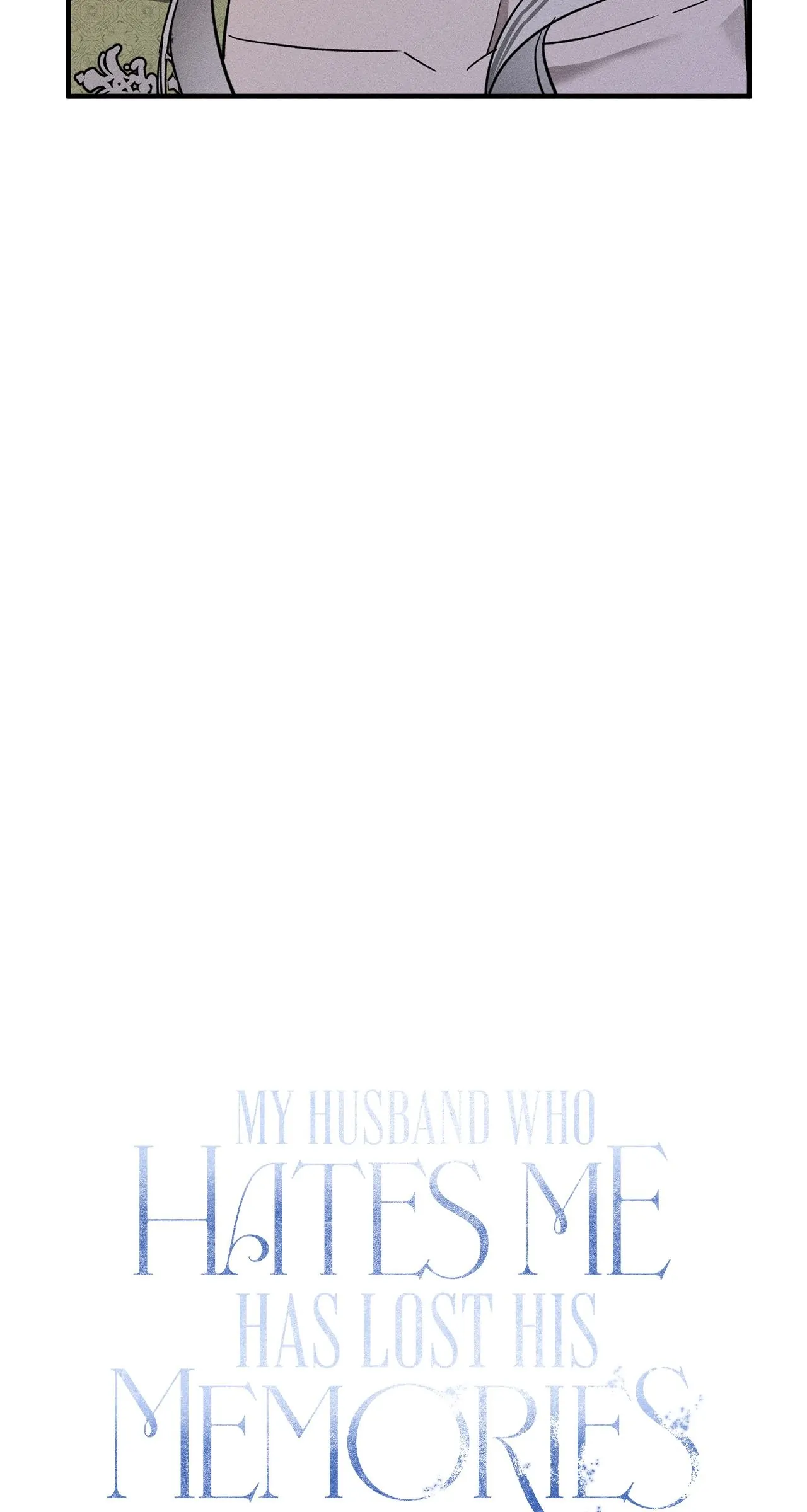 My Husband Who Hates Me Has Lost His Memories Chapter 16 page 33