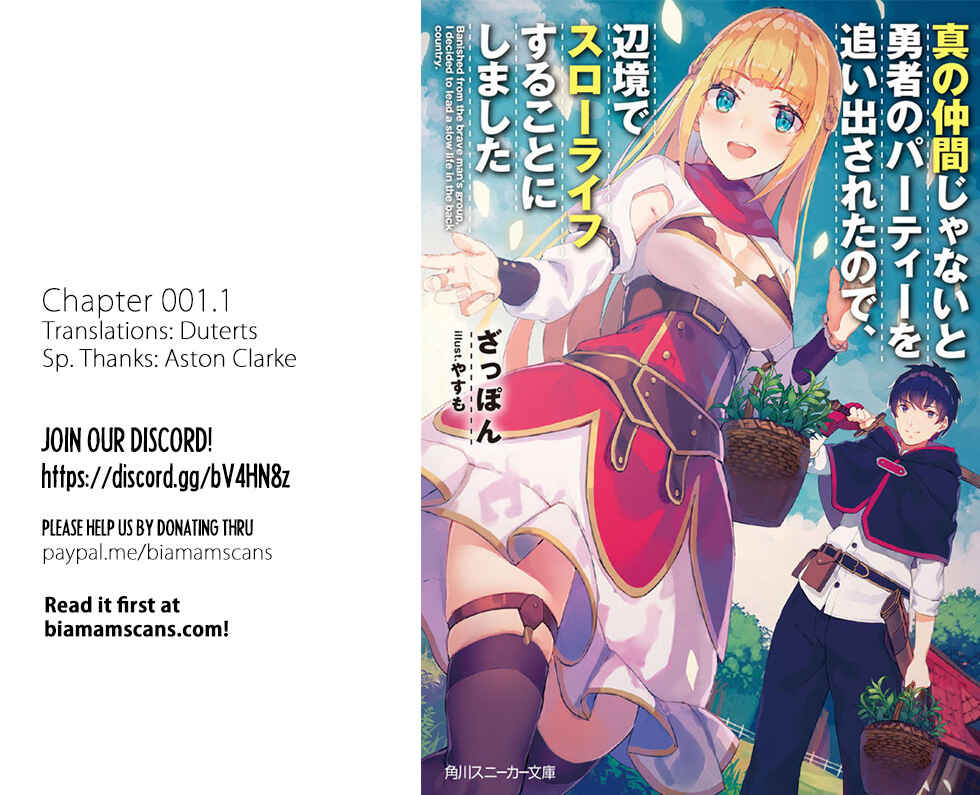 Shin no Nakama janai to Yuusha no Party wo Oidasareta node, Henkyou de Slow Life suru Koto ni shimashita Chapter 1.1 page 0