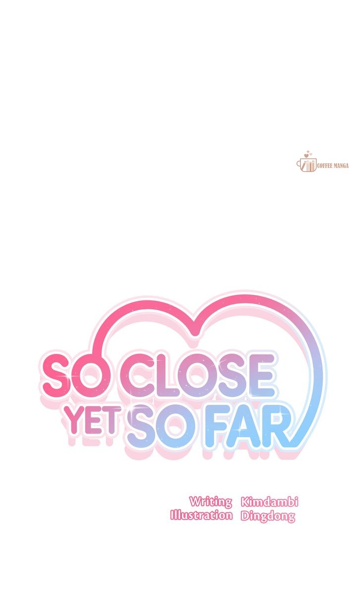 So Close Yet So Far [Official] Chapter 34 page 10