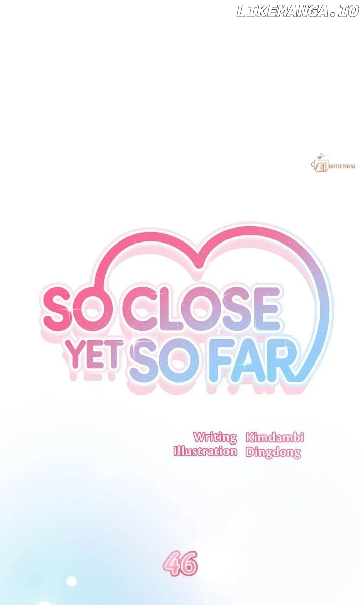 So Close Yet So Far [Official] Chapter 46 page 59