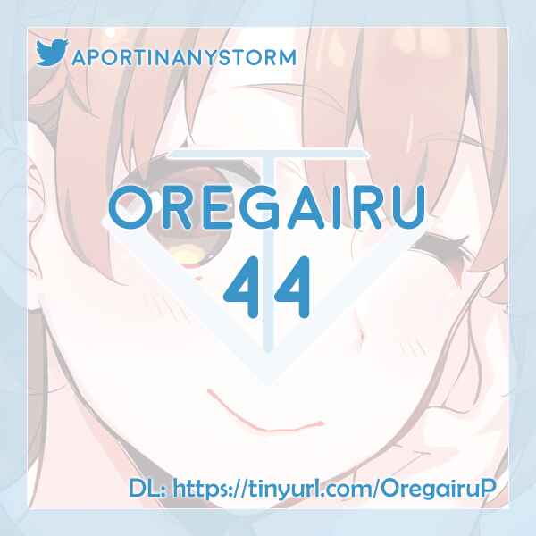 Yahari Ore no Seishun Love Come wa Machigatteiru.: Monologue Chapter 44 page 24